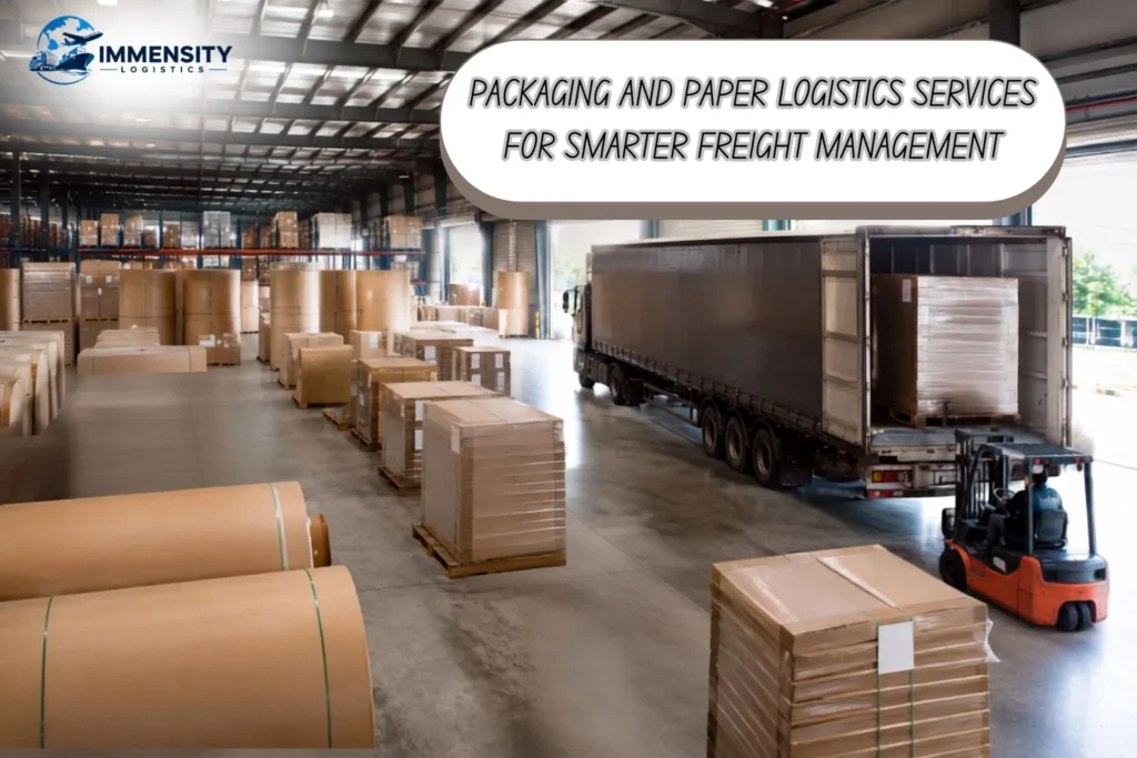 Packaging and Paper Logistics Services